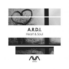 Download track Heart And Soul (Extended Mix) A. R. D. I.