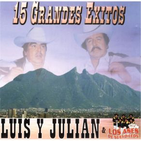 Download track Hermanos Reyna (Los Ases De Nuevo Leon) Luis Y Julian