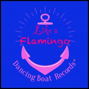 Download track Like A Flamingo (Dee's Dub Mix) Sami Dee