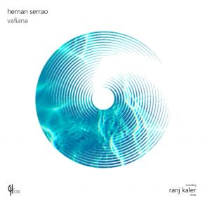 Download track Vafiana (Ranj Kaler Remix) Hernan SerraoRanj Kaler