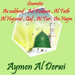 Download track Sourate Al Hujurat (Quran) Aymen Al Derwi