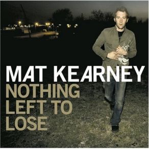 Download track What's A Boy To Do Mat Kearney