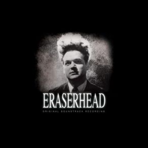 Download track Eraserhead Dance Mix David Lynch & Alan R. SpletDavid Lynch, John Neff