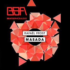 Download track Masada (Original Mix) Rafaël Frost