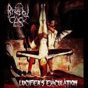 Download track Lucifer's Ejaculation Brutal Cock