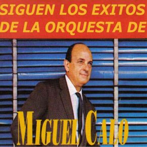 Download track La De Los Ojos Tristes Miguel Caló