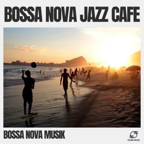 Download track Samba Under The Sun Bossa Nova Musik