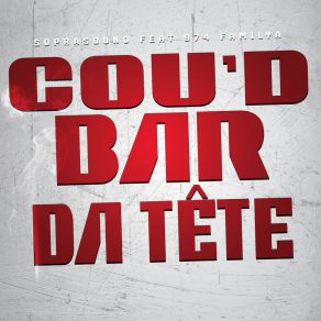 Download track Cou'd Bar Da Tête (Edit) 974 Familya