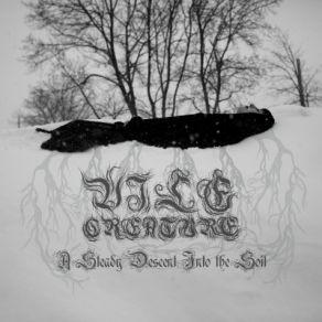 Download track I: A Constant Yearning To Leave Vile Creature