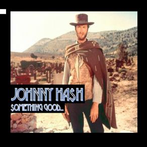 Download track Brain Washed JOHNNY HASH