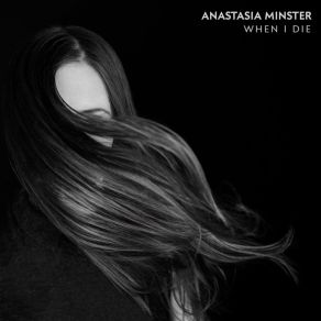 Download track When I Die Anastasia Minster