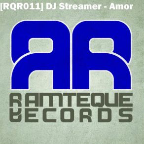 Download track Amor (Original Mix) DJ Streamer