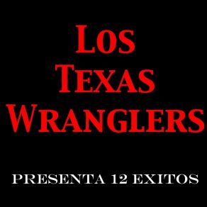 Download track Flecha Envenenada Los Texas Wranglers