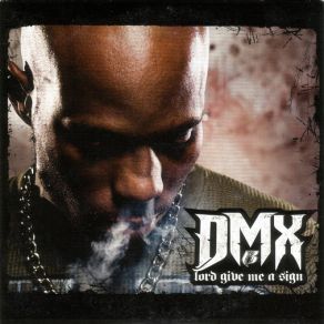 Download track Lord Give Me A Sign DMX, Robin Thicke