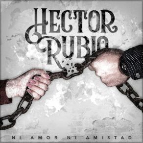 Download track Ni Amor Ni Amistad Hector Rubio