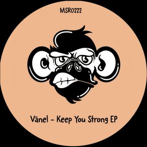 Download track Keep You Strong (Original Mix) Vanel