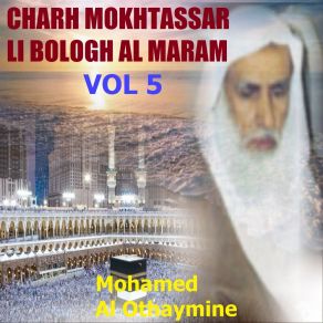 Download track Charh Mokhtassar Li Bologh Al Maram, Pt. 13 Mohamed Al Othaymine