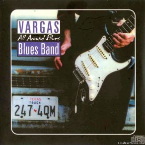 Download track Everything Is Going To Be Alright Vargas Blues Band