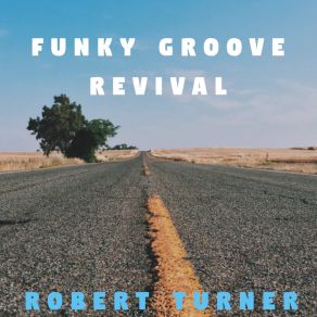 Download track Pop Funk Revivalists Robert Turner