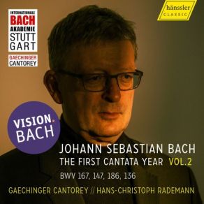 Download track Ärgre Dich, O Seele, Nicht, BWV 186: No. 8, Die Armen Will Der Herr Umarmen Hans-Christoph Rademann, Gaechinger Cantorey
