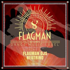 Download track Neutrino (Original Mix) Flagman Djs