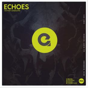 Download track Echoes (Original Mix) Tamar Sabadini