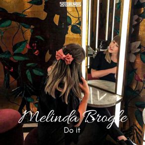 Download track Do It Melinda Brogle