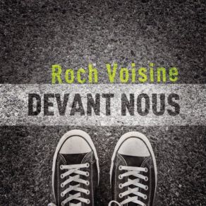 Download track Devant Nous Roch Voisine