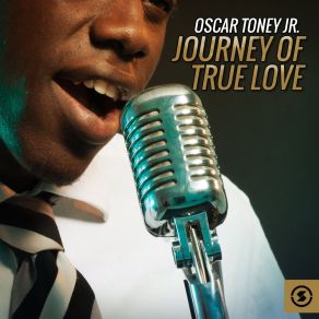 Download track I've Found A True Love Oscar Toney Jr.