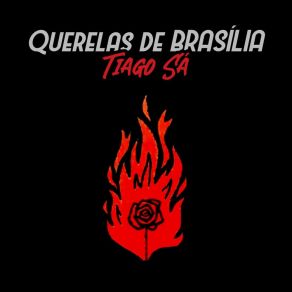 Download track Querelas De Brasília Tiago SáMarcelo Barbosa