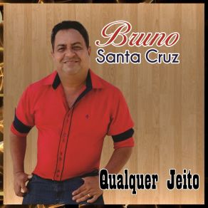 Download track Qualquer Jeito Bruno Santa Cruz