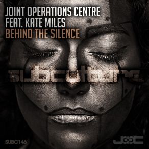 Download track Behind The Silence (Original Mix) Joint Operations Centre, Kate Miles
