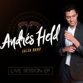 Download track Que Yo Haría Andres Held Salsa Band