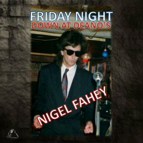 Download track Pure Unadulterated Love Nigel Fahey