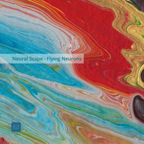 Download track Flying Neural Scape