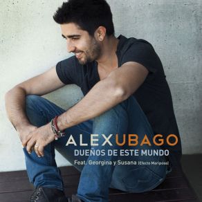 Download track Dueños De Este Mundo Susana, Alex Ubago, Georgina