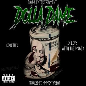 Download track In Love WITH The Money / Conceited Dame Dolla