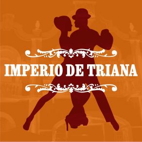 Download track Dolor Que Causa Una Ausencia Imperio De Triana