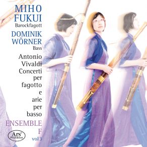 Download track Concerto For Bassoon, Strings And Basso Continuo In A Minor, RV 500 III. Allegro Miho Fukui