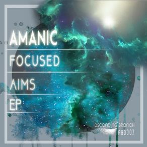 Download track Focused Aims Amanic