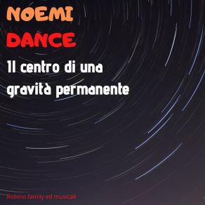 Download track Secondo Te Noemi Dance