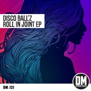 Download track Roll In Joint Disco Ball'z