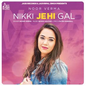 Download track Nikki Jehi Gal Noor Verma