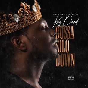 Download track Boss'd Up (Work) King David