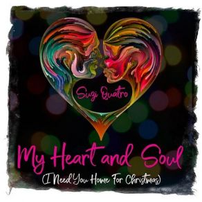 Download track My Heart And Soul (I Need You Home For Christmas) (Radio Edit) Suzi Quatro