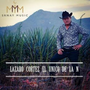 Download track El Corrido Del Mayo Lazaro Cortez El Unico De La N