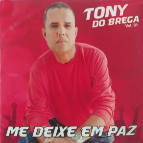 Download track Me Deixe Em Paz Tony Do Brega