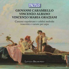 Download track La Serenate Del Vesuvio, Op. 12: I. Chelle Che Tu Me Dice Letizia Belmondo