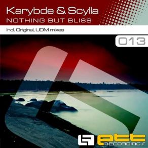 Download track Nothing But Bliss (Original Mix) Karybde & Scylla