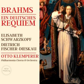 Download track VII. Selig Sind Die Toten - Ein Deutsches Requiem, Nach Worten Der Heiligen Schrift, Op. 45 (Remastered 2022, Version 1961) Otto Klemperer